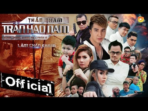 Phim Ca Nhạc Thần Thám Trần Hạo Nam (Người Trong Giang Hồ 5) - Lâm Chấn  Khang 2017 | |