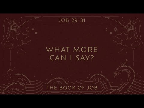 Chase Jacobs, "What More Can I Say?" - Job 29-31