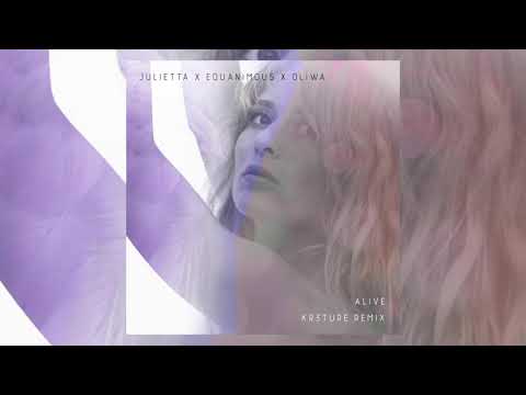 Equanimous & Oliwa Alive ft. Julietta (KR3TURE Remix)