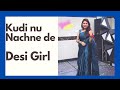 Kudi Nu Nachne De Desi Girl Wedding Dance Performance Easy Dance Choreography