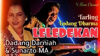 Download lagu LELEDEKAN - Tarling Endang Dharma - Dadang Darniah & Sunarto Marta Atmaja mp3