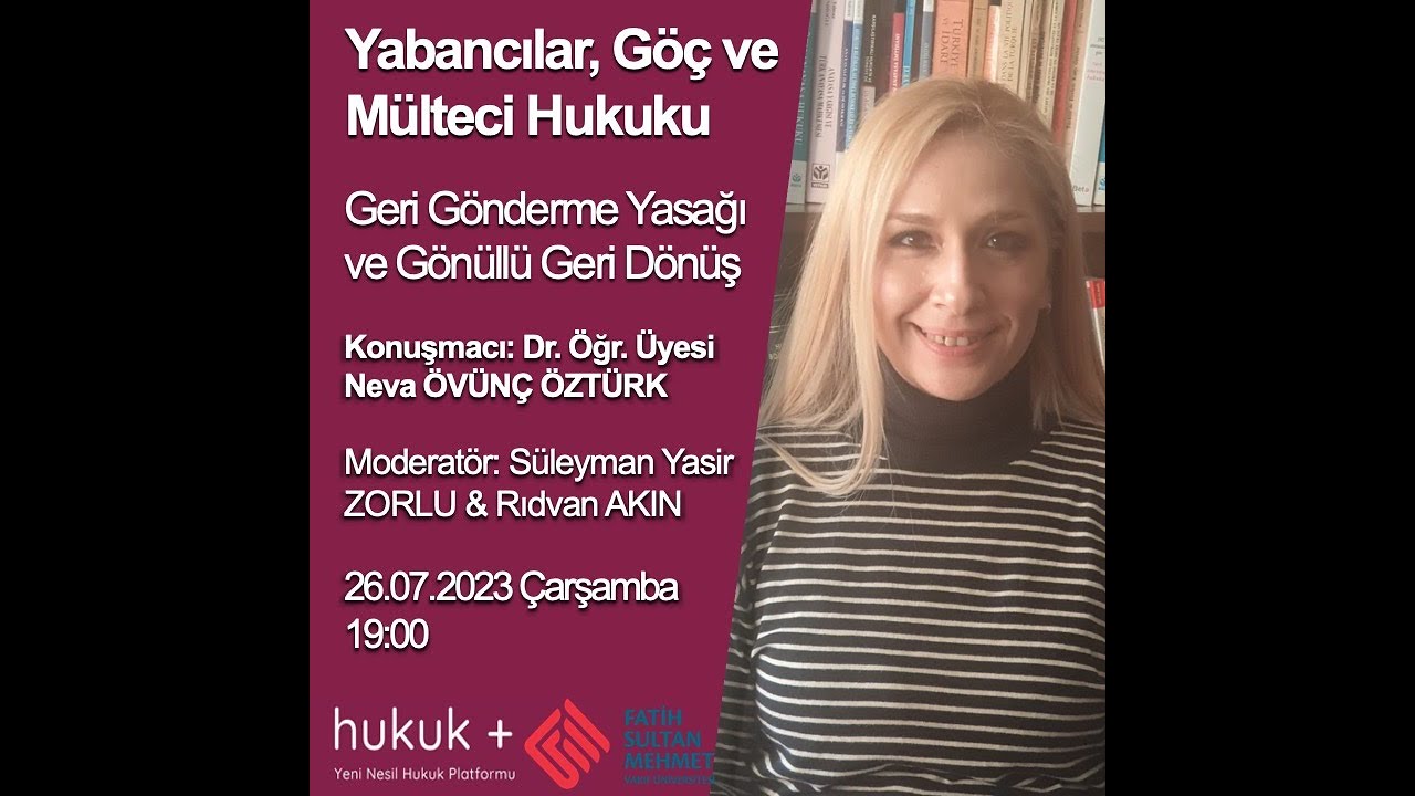 Yabancılar, Göç ve Mülteci Hukuku-5: Geri Gönderme Yasağı