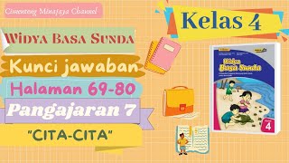 Download lagu KUNCI JAWABAN HALAMAN 69-80 WIDYA BASA SUNDA KELAS 4 PANGAJARAN 7 CITA_CITA mp3