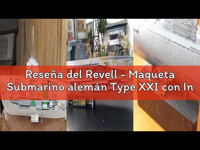 Vídeo relacionado con Revell - Maqueta Submarino alemán Type XXI con Interior, Kit Modello Escala 1:144 (5078) (05078)