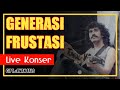 Generasi Frustasi Iwan Fals Konser