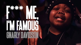 Gnarly Davidson – &quot;F*** Me, I&#39;m Famous&quot; (Official Video)