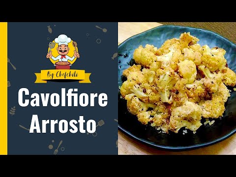 Cavolfiore arrostito | Cavolfiore secco | Cavolfiore fritto | Cavolfiore arrosto