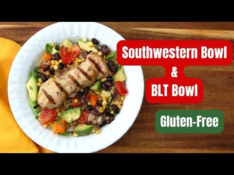 Southwestern and BLT Bowls - Gluten Free Recipe