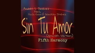 Sin Tu Amor (Miss Movin&#39; On) Cover- Fifth Harmony