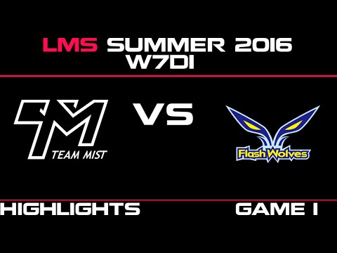 TM vs FW Game 1 Highlights LMS Summer 2016 W7D1 Team Mist vs Flash Wolves   FW vs TM    LMS LOL