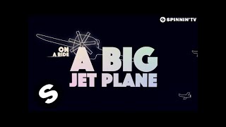 Alok &amp; Mathieu Koss - Big Jet Plane (Official Lyric Video)