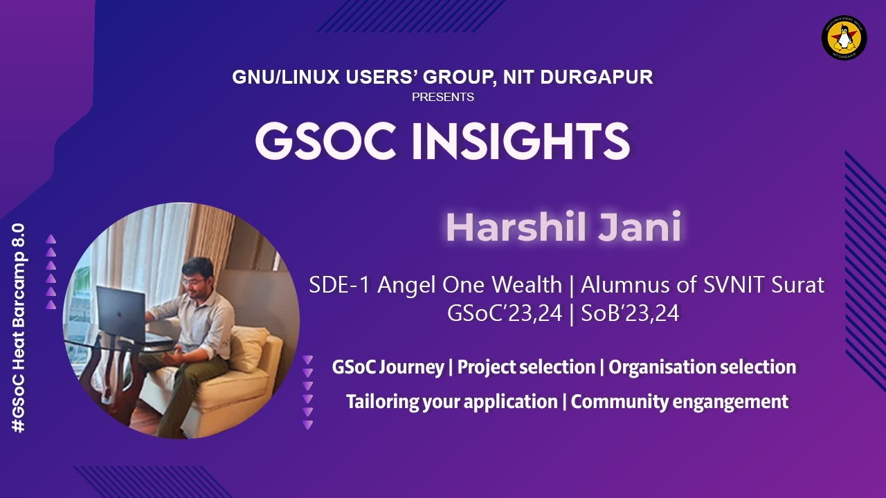 GSoC Insights with Mr.Harshil Jani | GSoC Heat Barcamp 8.0