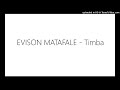 EVISON MATAFALE Timba