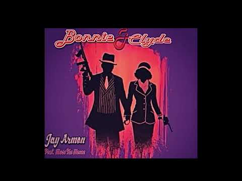 Jay Armon - “Bonnie & Clyde” ft. Muse The Menace