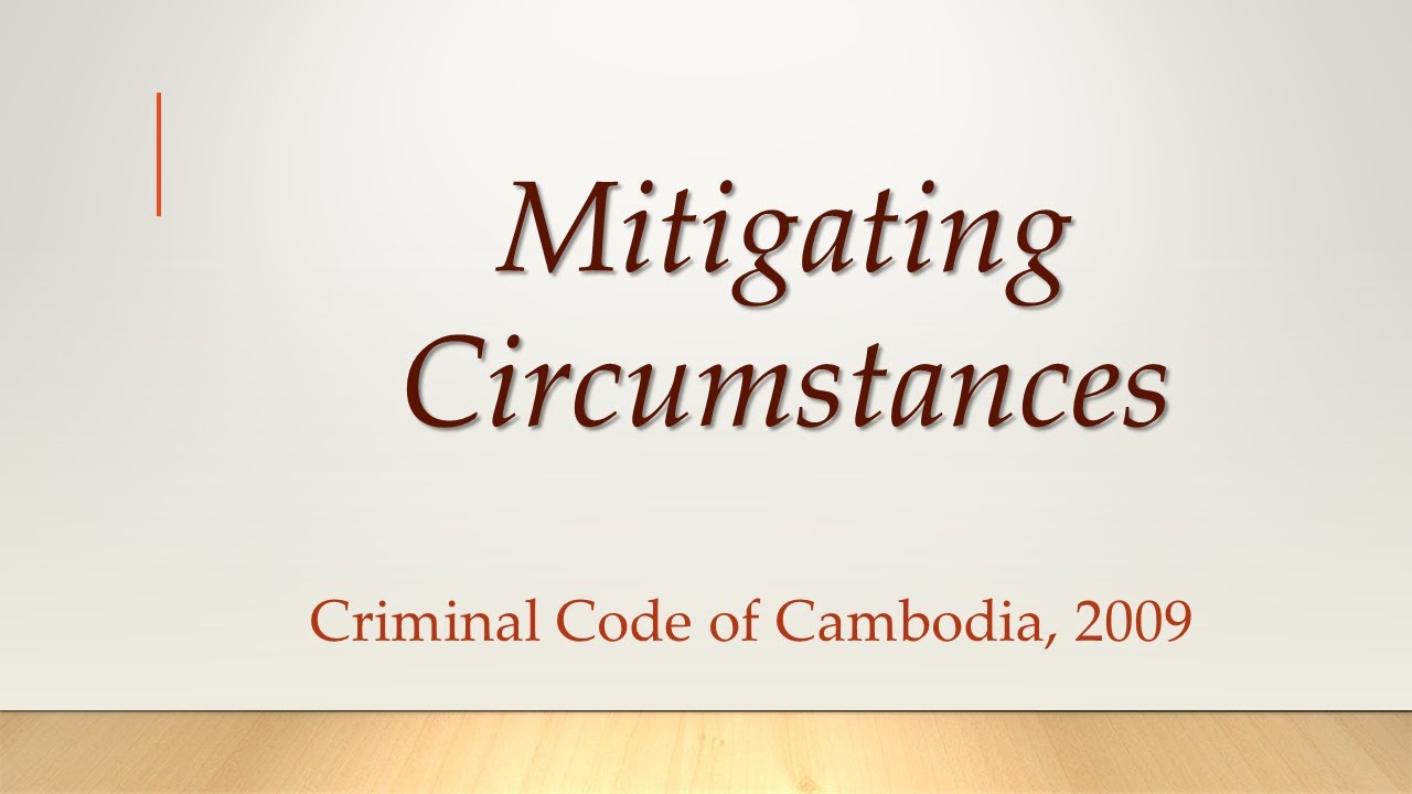 MITIGATING CIRCUMSTANCES