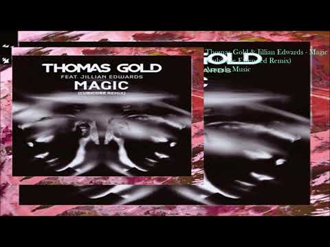 Thomas Gold feat. Jillian Edwards - Magic (Cubicore Extended Remix)
