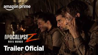 Apocalipse Z: Novo Mundo | Trailer Oficial | Prime Video
