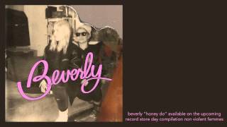 Beverly "Honey Do" [Official Audio]
