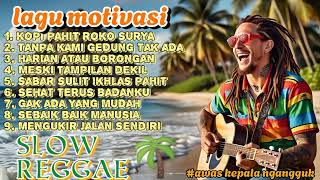 Download lagu Kumpulan Musik Reggae 🌴 Teman Santai || Masih Kuli Sehari Hari !! 🌴🌻🎶 mp3