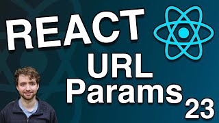 URL Parameters in Router - React Tutorial 23