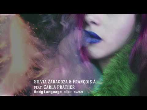 Silvia Zaragoza & François A. feat. Carla Prather  - Body Language (Original Mix)