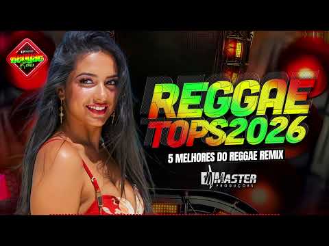 ⚡️ SELEÇÃO TOP 05: AS 5 MELHORES DE 2026 REGGAE REMIX