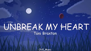 Toni Braxton - Un-Break My Heart (Lyrics) (Loop Video)
