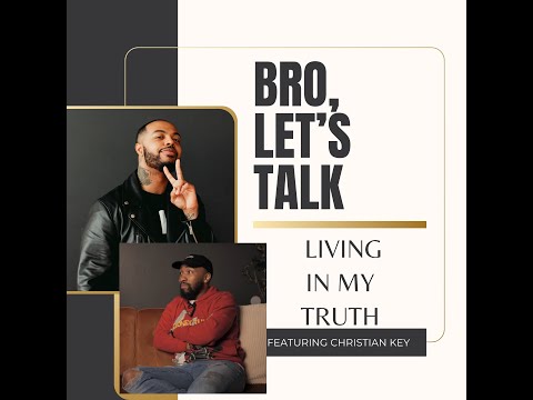 Living in my truth! (featuring Christian Key)
