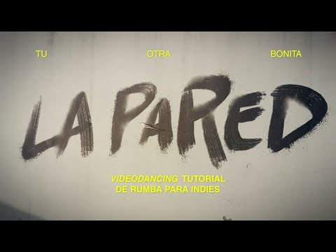 Tu Otra Bonita - LA PARED (Videodancing Tutorial)