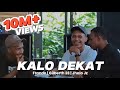 KALO DEKAT (OFFICIAL VIDEO)