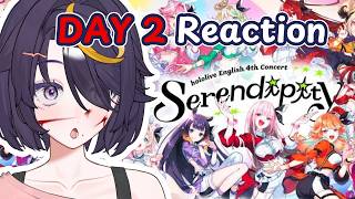 Vtuber reacts to "【 Day 2】Hololive Eng 4th Concert Serendipity"