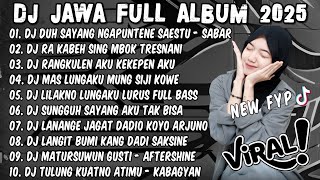 Download lagu DJ JAWA TERBARU 2025 FULL BASS - DJ DUH SAYANG NGAPUNTENE SAESTU🎶DJ SABAR FULL ALBUM VIRA TERBARU mp3