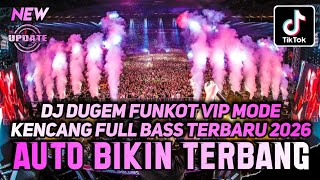 Download lagu DJ DUGEM FUNKOT VIP MODE KENCANG PALING TERBARU 2026 ‼️ Dj Remix Full Bass ❗ AUTO BIKIN TERBANG mp3
