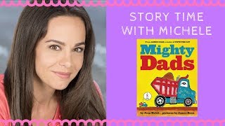 Story Time With Michele! &quot;Mighty Dads&quot; read aloud for kids