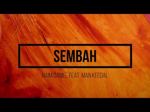 Naim Daniel feat. Man Keedal - Sembah Lirik