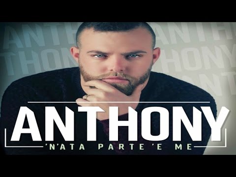 ANTHONY - 'N'ata parte 'e me (F.Franzese-G.Arienzo)[Video Ufficiale]