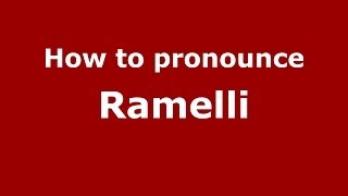 How to pronounce Ramelli
