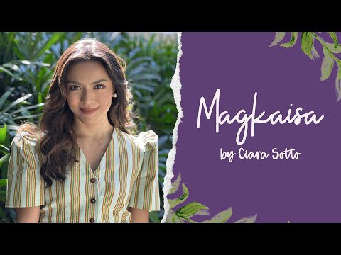 Magkaisa | Ciara Sotto