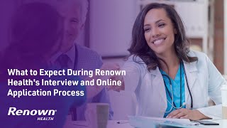 What to Expect During Renown Health's Interview and Online Application Process