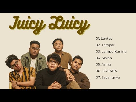 JUICY LUICY FULL ALBUM | JUICY LUICY TERBARU | LANTAS - TAMPAR - LAMPU KUNING