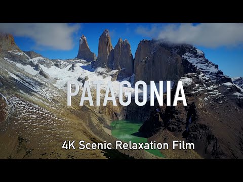 Patagonia 4K Scenic Peace Relaxation Film (Calming Music)