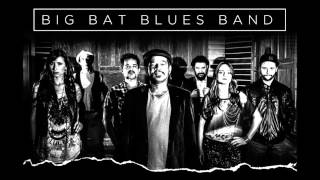 01 - You Can't Cum Alone - Big Bat Blues Band #3