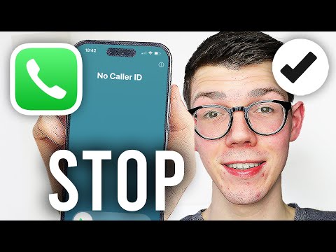 How To Stop No Caller ID Calls On iPhone - Full Guide