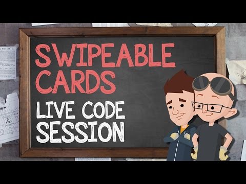 Swipeable Cards: Live Code Session - Supercharged