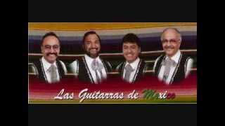 Sabor a Mi (Be True to Me)  Performed in English by Las Guitarras de Mexico