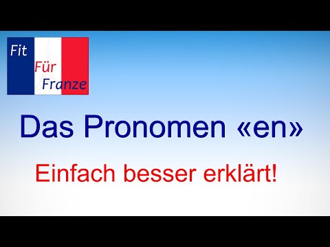 Das Pronomen «en» | Einfach besser erklärt!