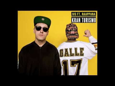 JVG Ft. Raappana - Kran Turismo