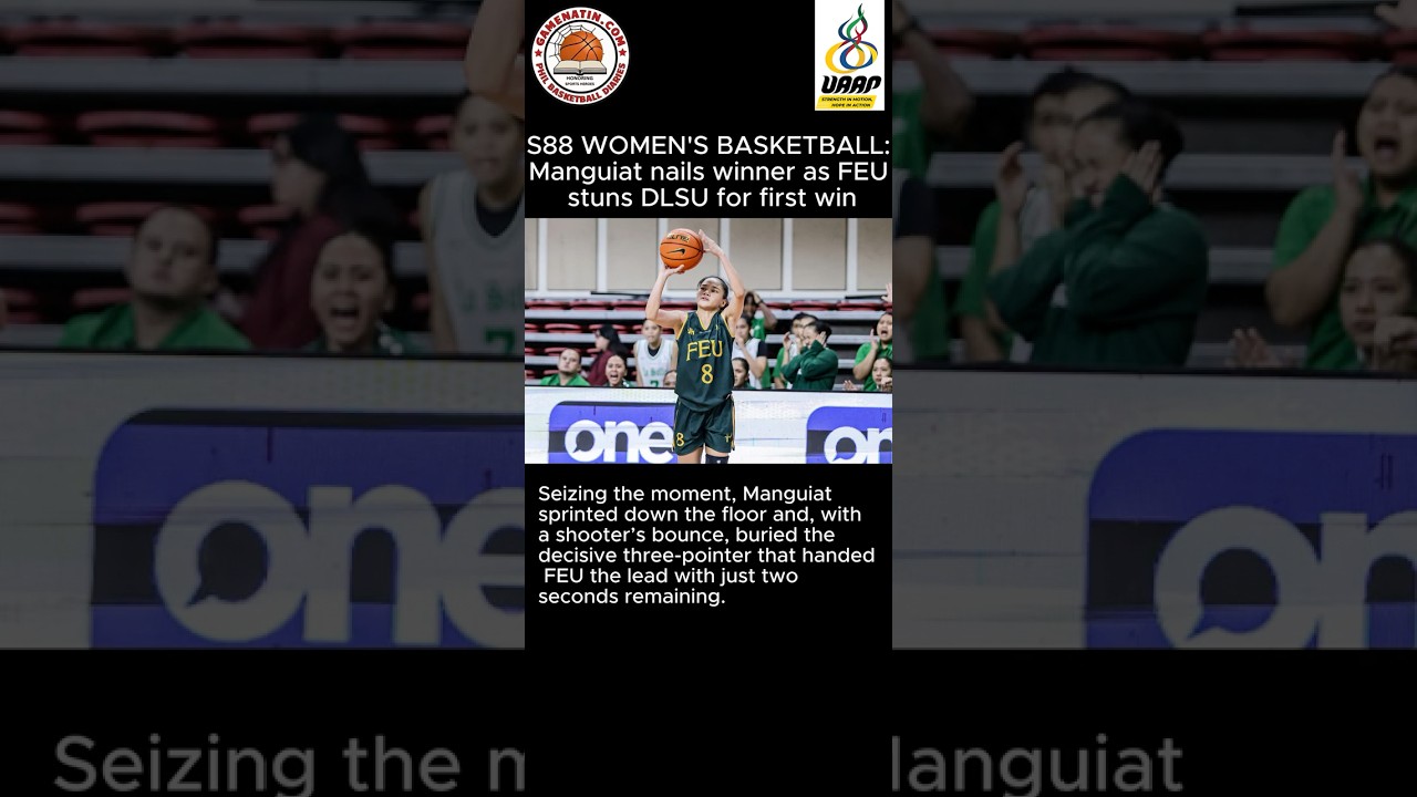 UAAP Women's Basketball: Clutch MJ Manguiat 3s power FEU over DLSU
