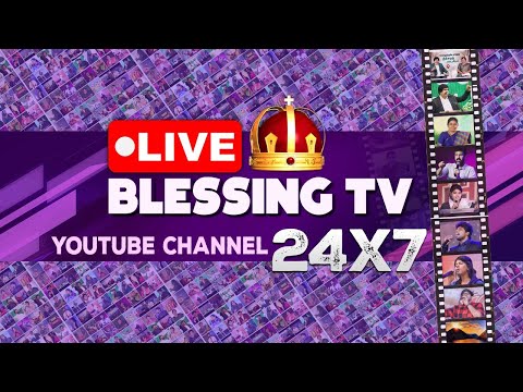 Blessing TV 24x7 Live Stream | Bro. J. Allen Paul & Sis. Sophiya Allen Paul - Blessing TV