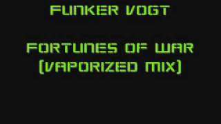 Funker Vogt - Fortunes of War (Vaporized Mix)